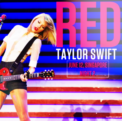 “Red” by Red, cover art: (Red Tour Asia, June 12 - Singapore/Night 2)