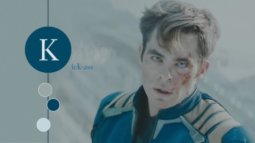 oceaneyescollection: fangirl challenge[4/10] male characters=*Captain James T. Kirk (alternate reali