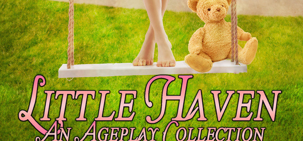 LITTLE HAVEN - Ageplay Collection Now Available! - 5 Top #Erotica Authors  #NewRelease