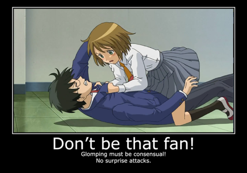 libertea-and-cookies:  So guys! The Anime Weekend Atlanta (AWA) facebook page have been posting a BUNCH of this awesome pictures all titled “Dont be that Fan!” with some really great advice for Cons and how to make everyone’s con experience more