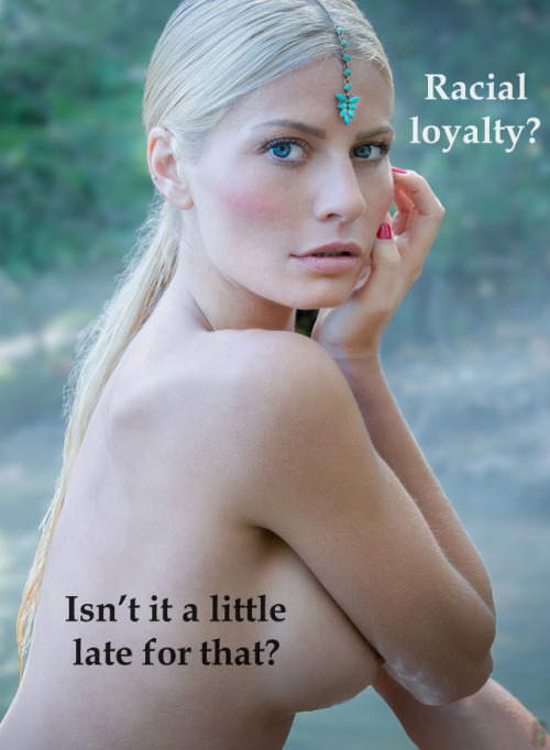 blackmywifeandsis:Racial loyalty is good… as long as it is loyalty to the black race