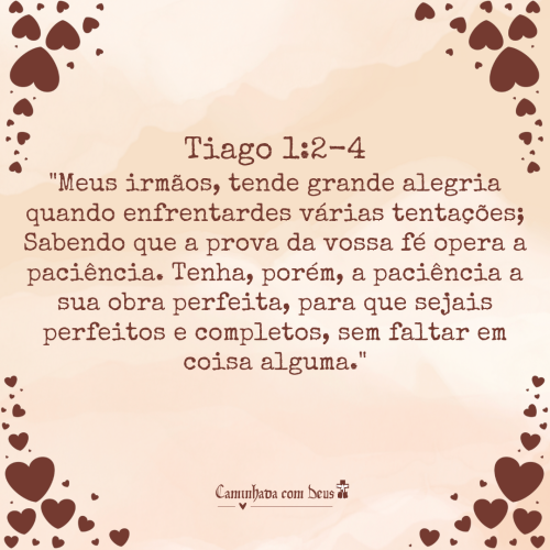 O Apstolo Tiago Nos Ensina A Considerar As Provaes Como Motivo De Alegria, Porque Elas Tm O Potencial