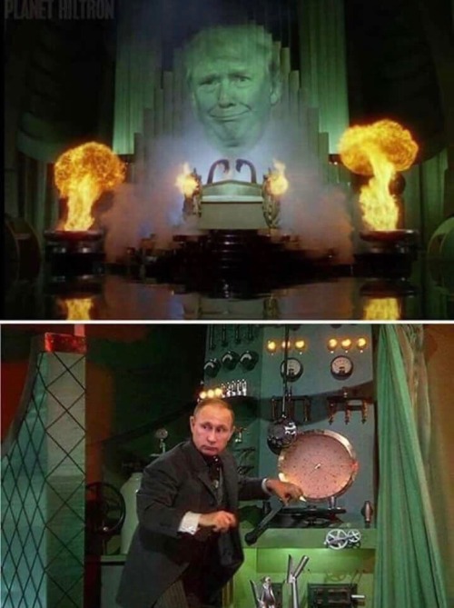 girlwithalessonplan: maevegreen: adenovir: Pay no attention to the Putin behind the curtain. Oh. My