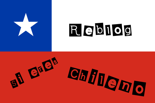 thepowerofahug:Reblog si eres Chileno ✌ ¿Cuantos seremos en tumblr?
