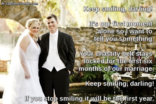 Keep smiling, darling!Caption Credit: Uxorious HusbandImage credit: pixabay.com/en/bride-gro