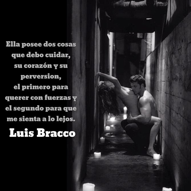 Luis Bracco — Sabes que soy directo, y contigo no me...