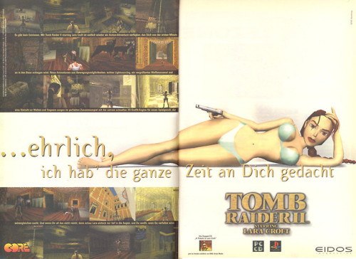 vgprintads: ‘Tomb Raider II starring Lara Croft - “Honestly, I’ve Thought About You All the Time”‘[P