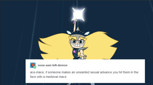 pastel-meme-princess:  “ace mace,if someone makes an unwanted sexual advance you hit them in the face with a medieval mace” 