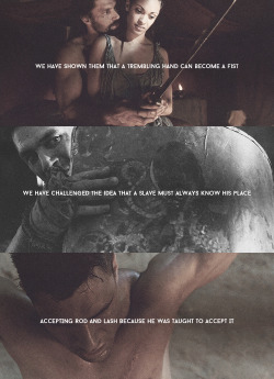 dagna:  You opened my eyes to this, Spartacus; do not ask me to close them now.   favourite spartacus quotes [3/?]  