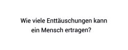 Wort-Halten-Zueinander-Halten:  Einige, Doch Er Zerbricht An Jeder Einzelnen. 