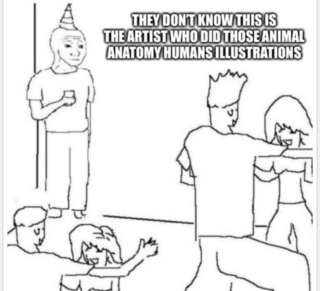 party loner meme. the party loner's text says &quot;they don’t know this is the artist who did those animal anatomy humans illustrations&quot;