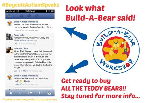 boycottautismspeaks:  Good news! It looks like Build-A-Bear Workshop is done with Autism Speaks!! We will keep everyone updated… #BoycottAutismSpeaks Image Description: White background featuring a screen shot of interaction on Facebook. Text on the