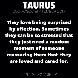 zodiacsociety:  Taurus: They love being surprised