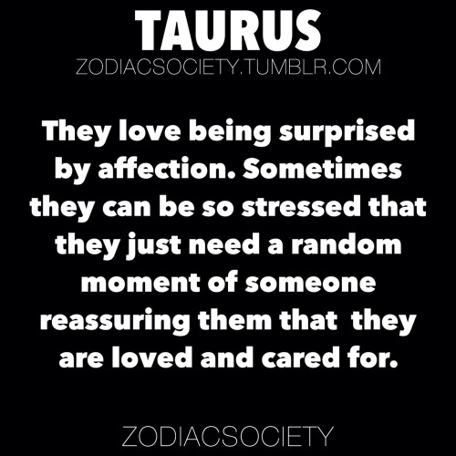 Porn photo zodiacsociety:  Taurus: They love being surprised