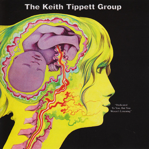 Keith Tippett Group - Dedicated To You, But You Weren’t...