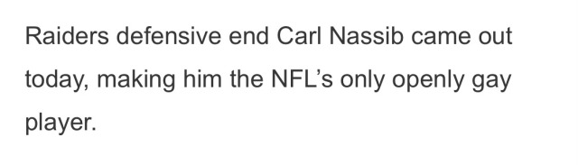 elishamanning:Carl Nassib came out today on Instagram, making him the first and only openly gay active NFL player