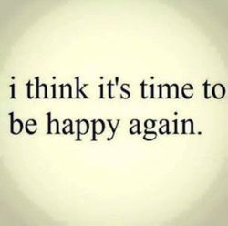 I think it´s time to be happy again | via