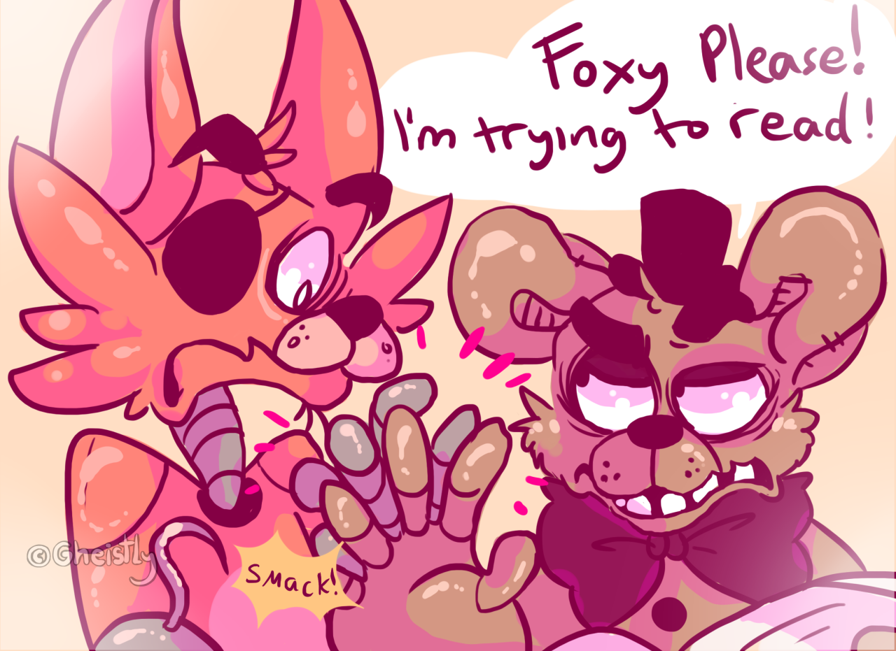 gheistly:  Foxy always loves to tell Bonnie about the lil things that happen between