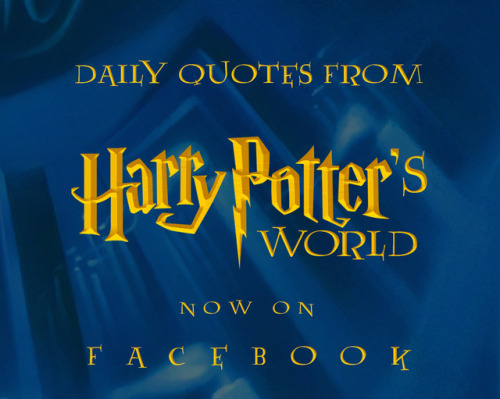 HPDailyQuoty is available on Facebook as well. New HP quotes every day in your News Feed. Enjoy! htt