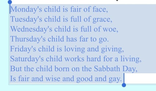 lindor:damn… just found out i was born on a saturday so i looked up this old poem… life is tough huh