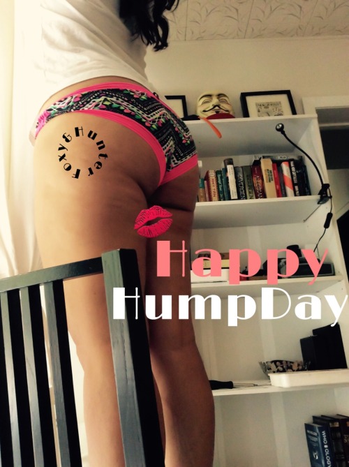 foxyandhunter: Happy hump day!!!
