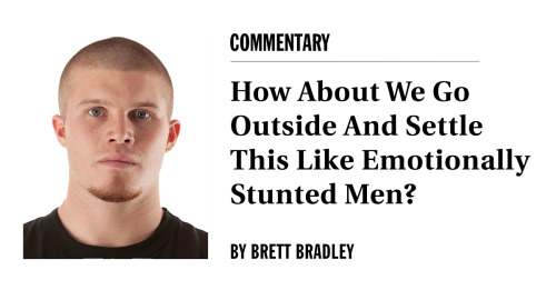 theonion:“Forget the bouncers. Forget our friends. It’s just gonna be you, me, and our fragile