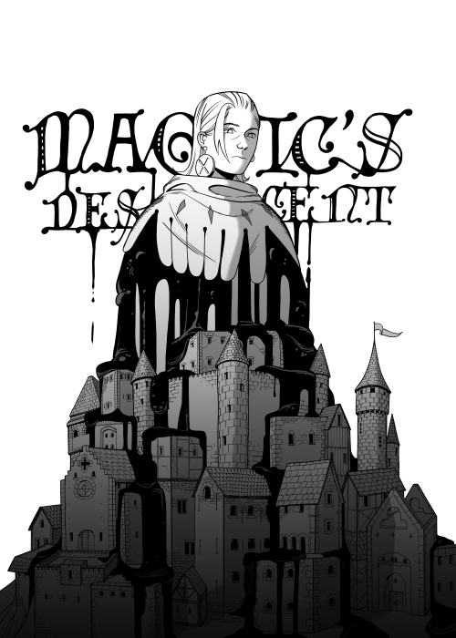 MAGIC’S DESCENTHere’s the cover for my finished fantasy comic. You can read the entire thing on my t