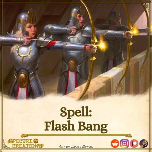another-rpg-sideblog:Flash Bang: A stun grenade-like smite spell for Rangers and PaladinsTheArenaGuy