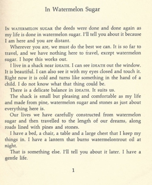 Great First Pages in Literary History
From In Watermelon Sugar by Richard Brautigan