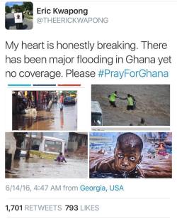 ml8807:  There’s so much in the world going on. Remember to keep #Ghana in your prayers. #prayforghana #flooding #Godblessthepeopleofghana 