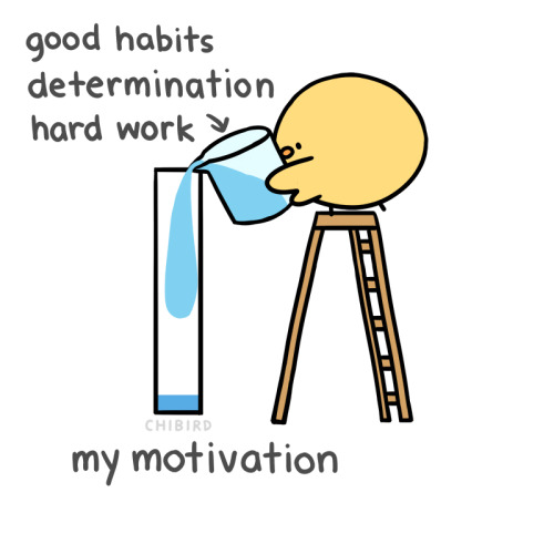Sometimes Motivation Isnt Enough. You Also Need Good Habits And Determination To Make It Happen, Even