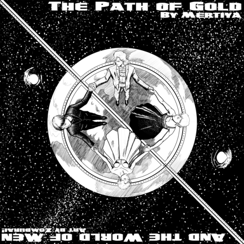 The Path of Gold and the World of Men coverFor a fic by Mertiya