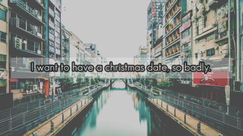 jrp-confessions:  I want to have a christmas date, so badly.   @stvrrynight >~ 