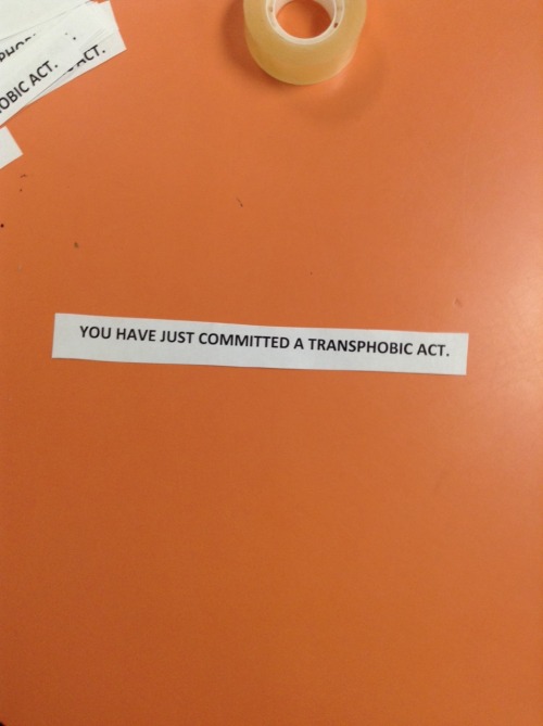transyouthequality: transboys: whatthefruk: In my highschool we are putting these signs up. We put t
