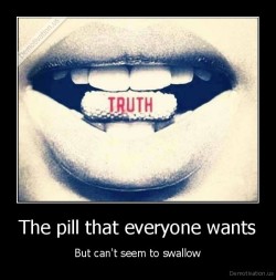 very-demotivational:  The pill that everyone