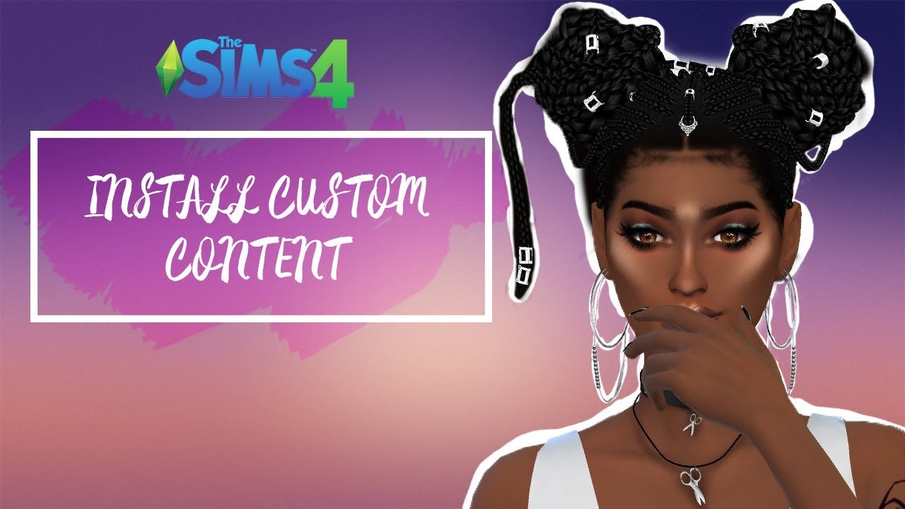 ItsmeTroi — THE SIMS 4 HOW TO INSTALL CUSTOM CONTENT