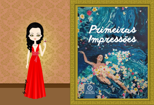 My First Impressions GirlLiz Benevides from the book “Primeiras Impressões” (A Pride and