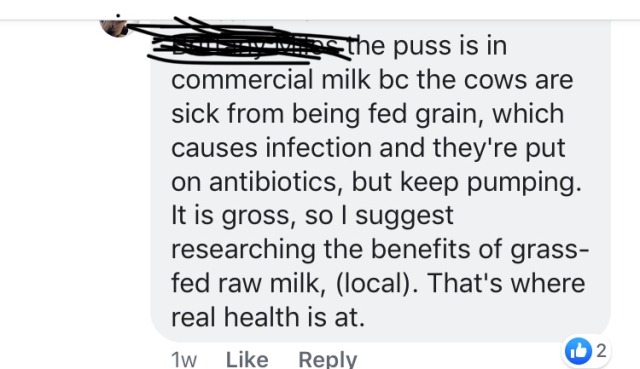butchlizbian:scoutandcowpany:justnoodlefishthings:animal-welfare-not-animal-rights:scoutandcowpany:Grain causes Pus Milk Diseaseand RAW milk is where the health is at *eyeroll*Louis Pasteur is rolling in his gravePussy milkActual image of puss in milk