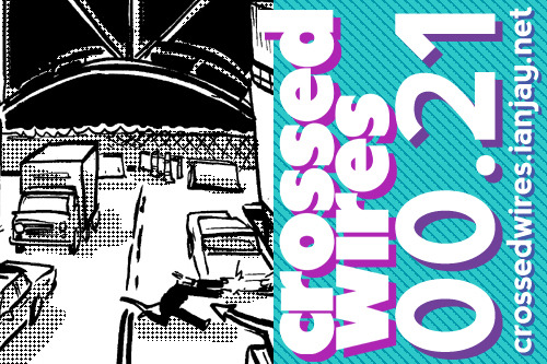 New Crossed Wires page up at http:crossedwires.ianjay.net! WE’RE BACK TO THE FIGHTY STUFF, in case you were waiting for that.