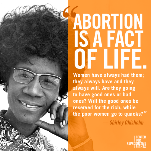 reprorights:Shirley Chisholm, first African American woman elected to the U.S. Congress and a reprod