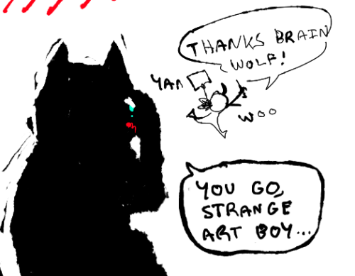 zitoisneato:  bgandrabite:  dspud:  i needed to punch my paranoia in the face and also practice drawing wolves so I took both of them out in one swing  important message  God Speed Brain Wolf. 