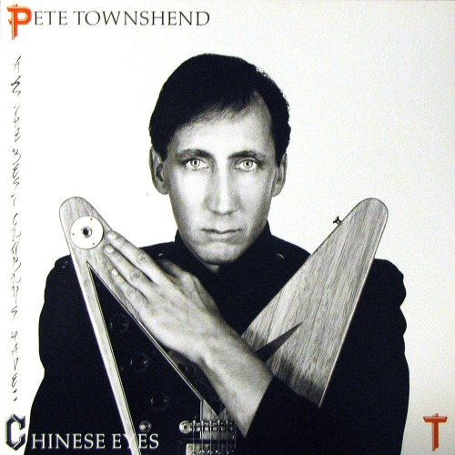 Pete TownshendAll the Best Cowboys Have Chinese Eyes1982 ATCO—————————————————Tracks:01. Stop Hurtin