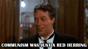 This gif shows the late Tim Curry, from one of the endings to the movie Clue, saying, 