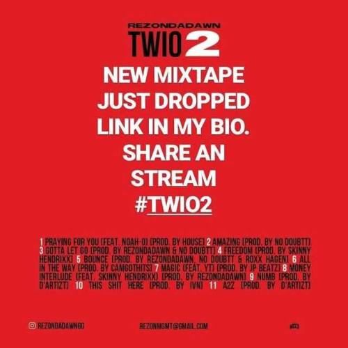 #TWIO2 full mixtape ( 2018 ) First link in bio.