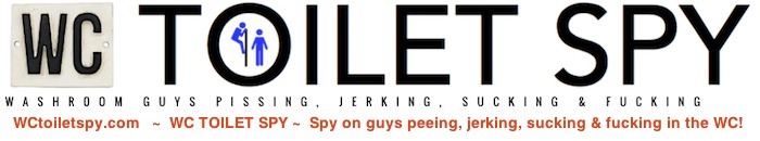 wctoiletspy:  VISIT WC TOILET SPY - I love to spy on guys peeing, jerking, sucking