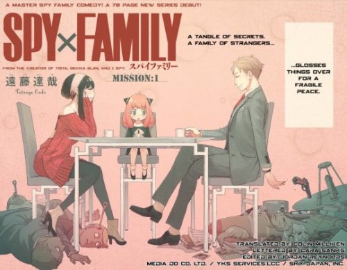 saccharinescorpion: i recommend SPY x FAMILY on basis of being a very good manga, of course, bu