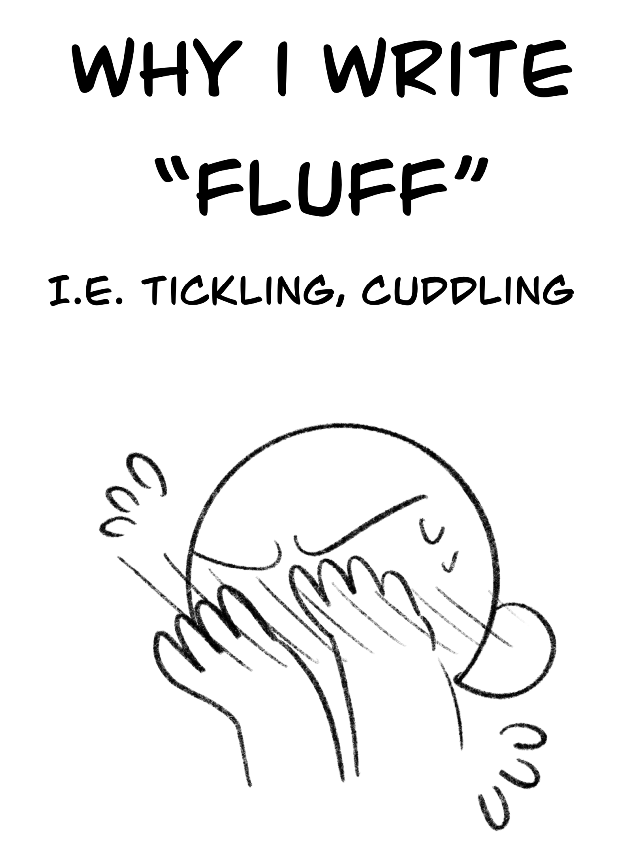 Just Your Everyday Fluff-Monster — Hey!! I wanted to share my little  drabble for my