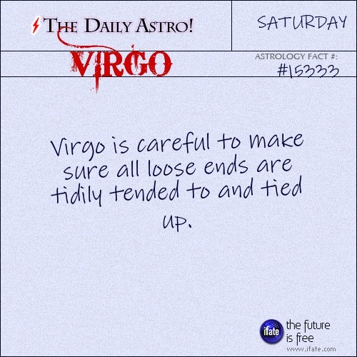 dailyastro:  Virgo 15333: Visit The Daily Astro for more facts about Virgo.You’ll