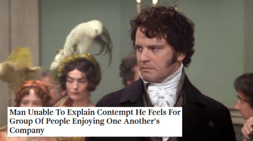 kcinpa:Pride and Prejudice 1995 + The Onion headlines, part 1/5Original by whatwouldelizabethbennetd