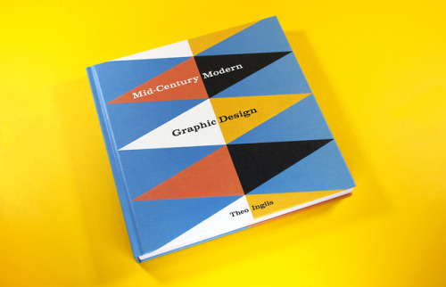 My book Mid-Century Modern Graphic Design was published this week in the UK and is out in the US on 